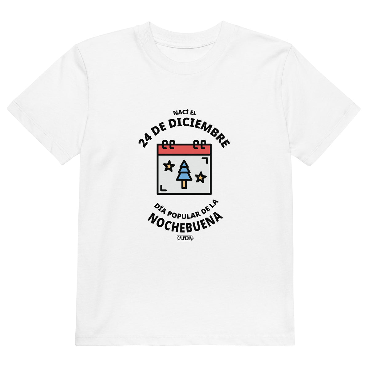 CALPEDIA 24 DE DICIEMBRE CAMISETA NIÑO - 01 CAMISETA