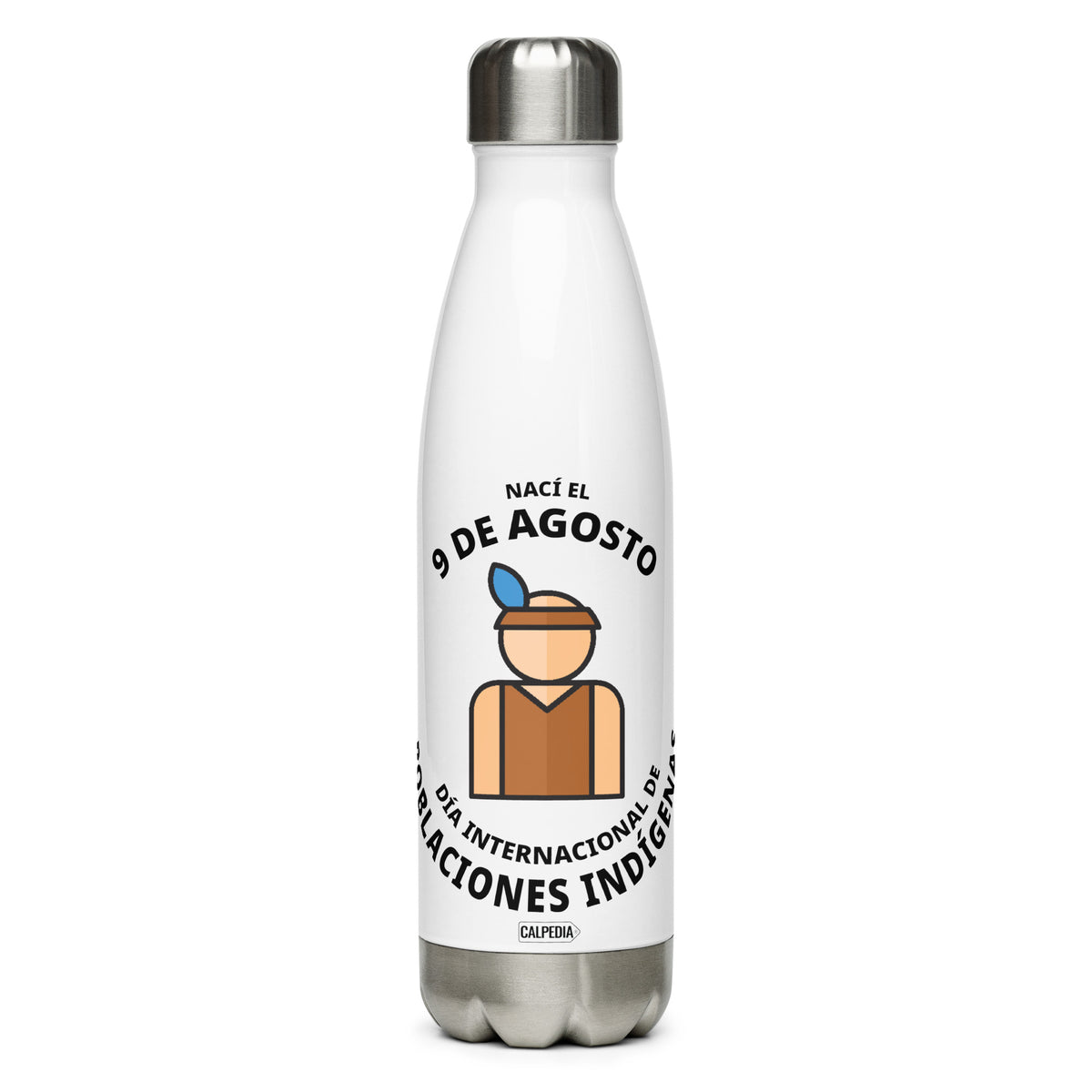 CALPEDIA 9 DE AGOSTO BOTELLA DE ACERO